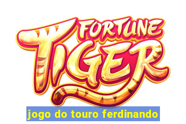 jogo do touro ferdinando